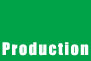 Production