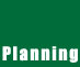 Planning